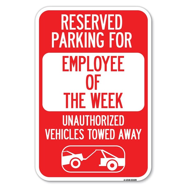 Reserved Parking for Employee of the Wee Heavy-Gauge Aluminum Sign, 12" x 18", A-1218-23109